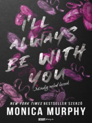 cover image of I'll Always Be with You